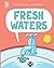Fresh Waters by Alex Wolf