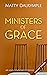 Ministers of Grace: An Ann ...