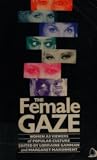 The Female Gaze: ...