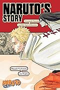 Naruto: Naruto’s Story—Uzumaki Naruto and the Spiral Destiny (Naruto Novels)