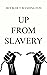 Up from Slavery by Booker T. Washington