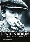 Bowie In Berlin: ...