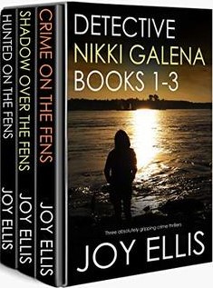 Detective Nikki Galena Books #1-3: Crime on the Fens / Shadow over the Fens / Hunted on the Fens (Detective Nikki Galena #1-3)