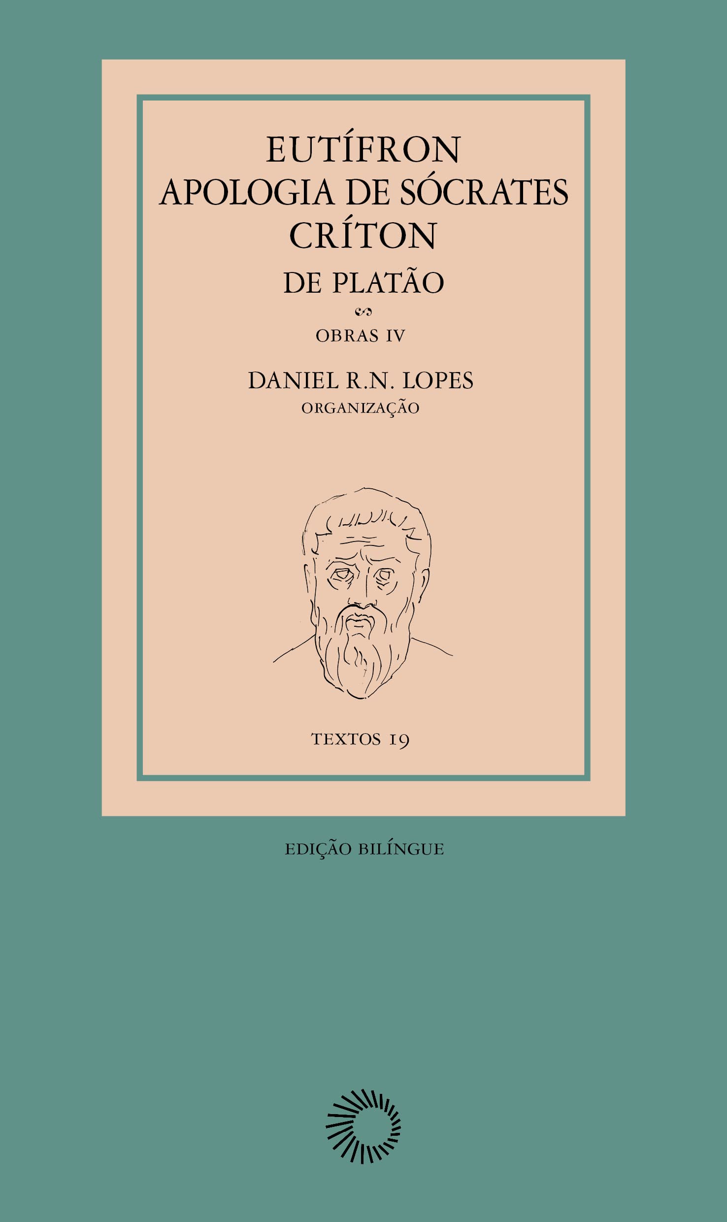 Eutifron. Apologia de Sócrates e Criton de Platão - Obras IV (Paperback)