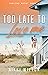 Too Late To Love Me by Nikki Wilton