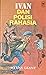 Ivan dan Polisi Rahasia