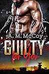 Guilty For You