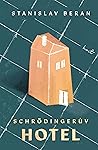 Schrödingerův hotel by Stanislav Beran