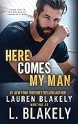 Here Comes My Man (Hopelessly Bromantic Duet, #2)