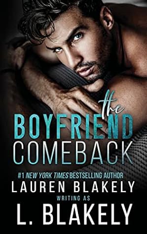 The Boyfriend Comeback (Winner Takes All, #1)
