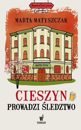 Cieszyn prowadzi śledztwo (Kryminał pod psem, #11)