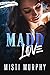 Madd Love (Rogue and Ivy #3...