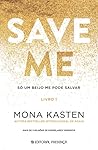 Save Me - Só um b...
