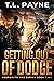 Getting Out of Dodge (Desperate Age, #2)
