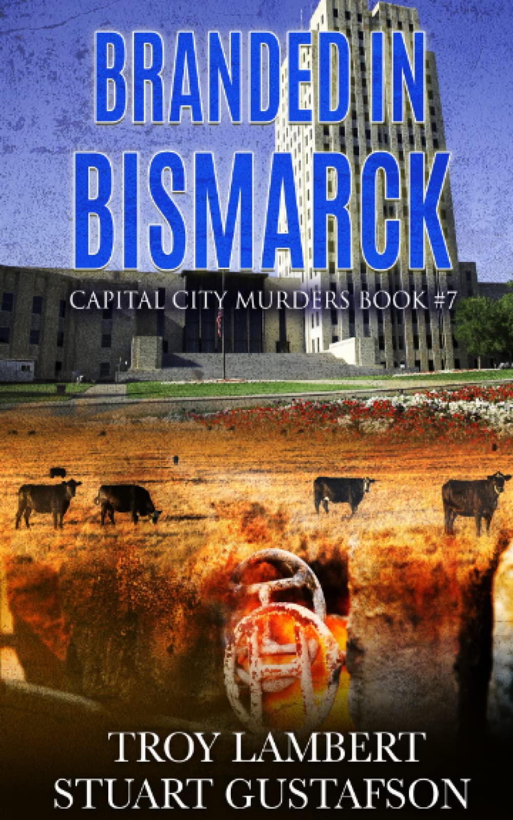 Branded in Bismarck: Capital City Murders Book #7 (Paperback)