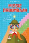 Missie Droombaan – (Over)leven na een tussenjaar (Rowan, #2) Missie Droombaan – (Over)leven na een tussenjaar (Rowan, #2)