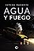 Agua y Fuego by Istebe Ruberte
