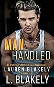 Manhandled (Winner Takes All, #5)