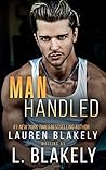 Manhandled by Lauren Blakely