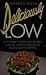 Deliciously Low A Gourmet Guide To Low-Salt, Low-Fat, Low-Cho... by Harriet Roth