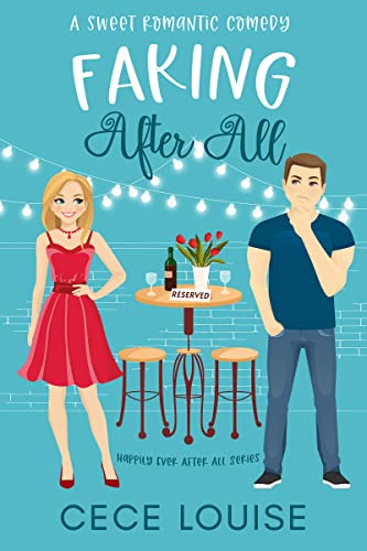 Faking After All (Happily Ever After All, #3)