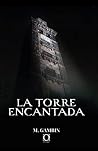 La torre encantada: Una novela de la serie Ira dei (Spanish Edition)