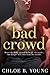 Bad Crowd
