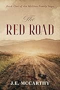 The Red Road: Book One of the McGinn Family Saga