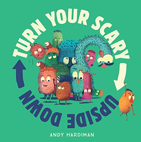 Turn Your Scary Upside Down (Kindle Edition)