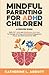 Mindful Parenting for ADHD ...