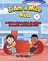 I Am a Nice Kid: ...