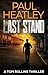 Last Stand (Tom Rollins Thr...