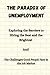 The Paradox of Unemployment...