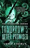 Tomorrow’s Never Promised (The Triskelion Series #1)