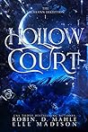 Hollow Court by Robin D. Mahle