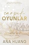 Çarpık Oyunlar by Ana Huang