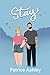 Stay by Patrice Ashley