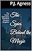 The Spies Behind the Magic  by P.J. Agness