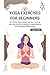 YOGA EXERCISES FOR BEGINNER...
