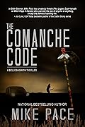 The Comanche Code: A Vigilante Thriller