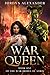 War Queen (The War Brides o...