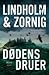 Dødens druer by Mikael R. Lindholm