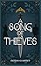 A Song of Thieves (Thieves of Felshan Book 1)