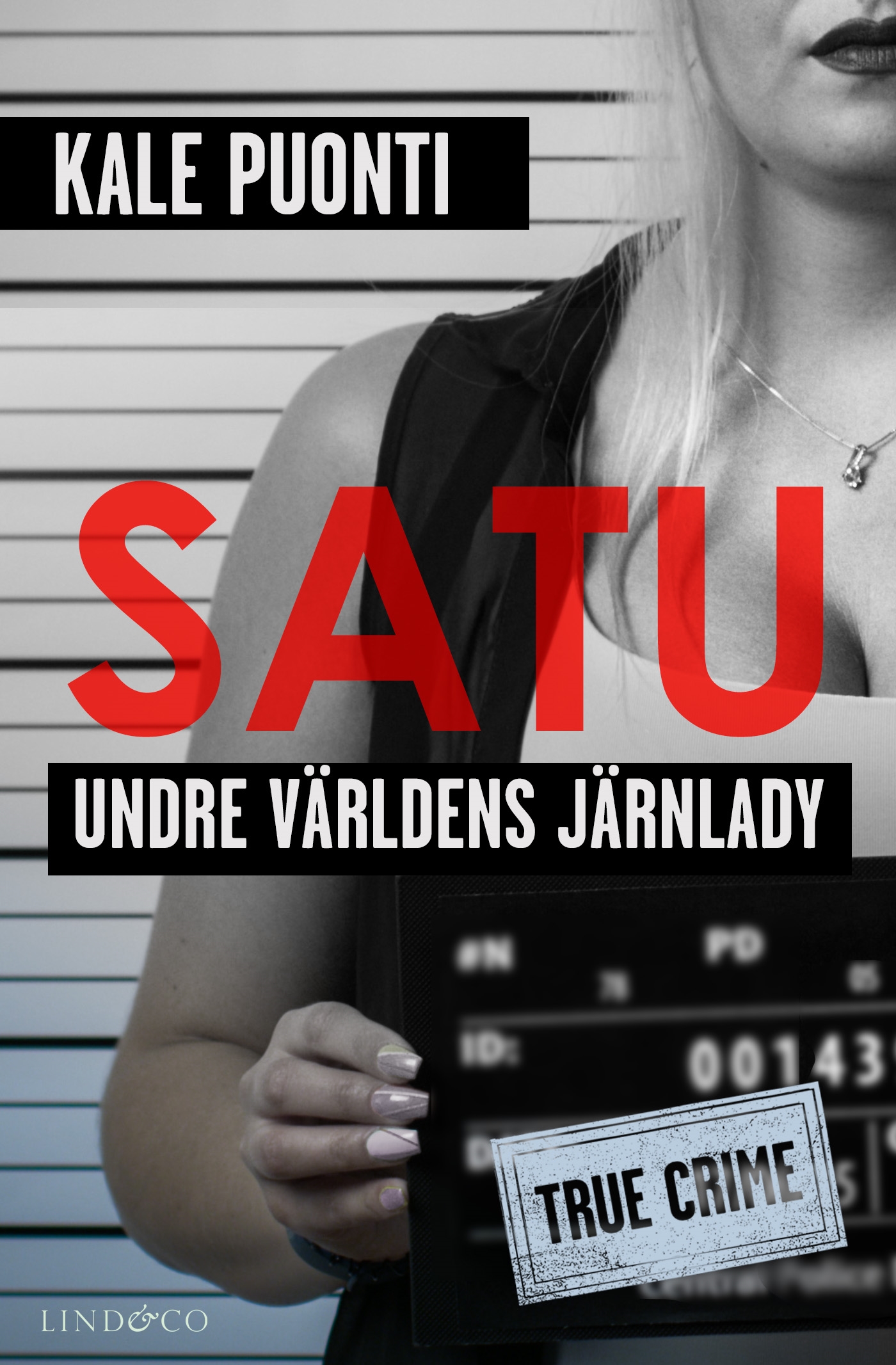 Satu : undre världens järnlady