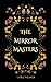 The MirrorMasters