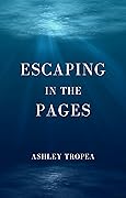 Escaping in the Pages