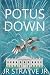 Potus Down