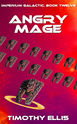 Angry Mage (Imperium Galactic, #12)