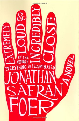 Extremely Loud and Incredibly Close: A Novel