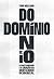 Domínio: O cristianismo e a criação da mentalidade ocidental